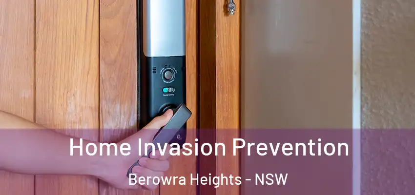 Home Invasion Prevention Berowra Heights - NSW