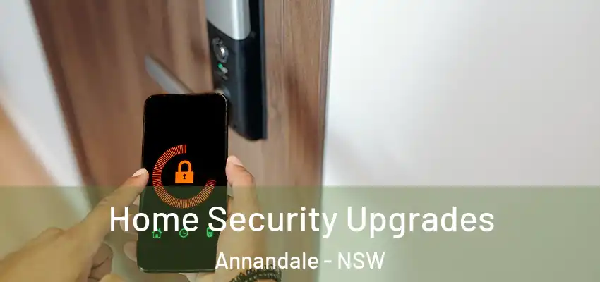 Home Security Upgrades Annandale - NSW