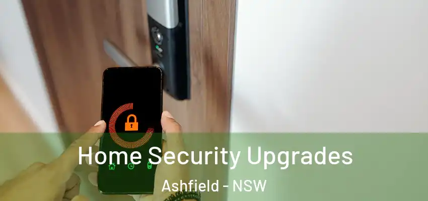 Home Security Upgrades Ashfield - NSW