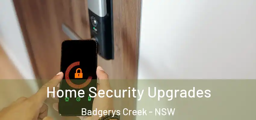 Home Security Upgrades Badgerys Creek - NSW