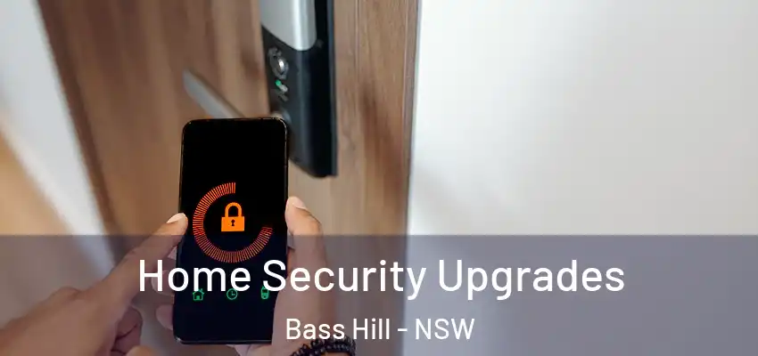 Home Security Upgrades Bass Hill - NSW