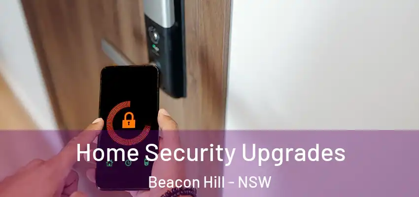  Home Security Upgrades Beacon Hill - NSW