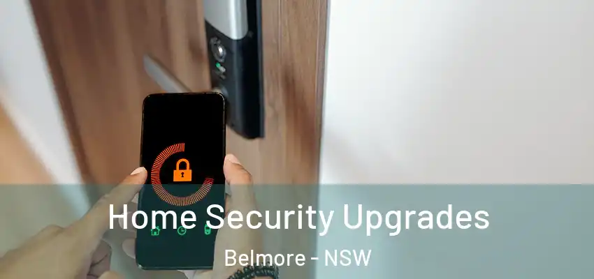 Home Security Upgrades Belmore - NSW
