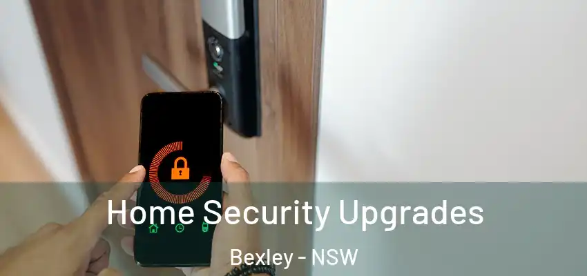 Home Security Upgrades Bexley - NSW