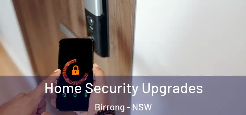 Home Security Upgrades Birrong - NSW