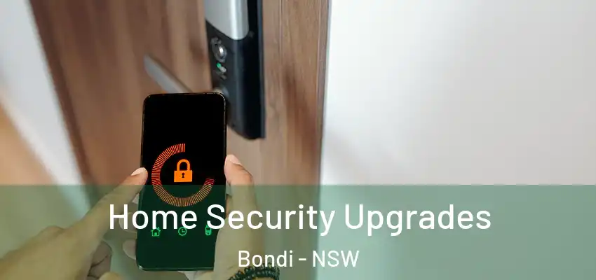 Home Security Upgrades Bondi - NSW