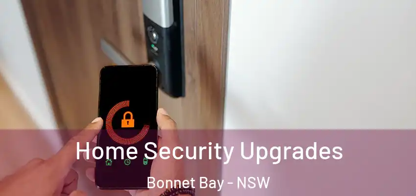 Home Security Upgrades Bonnet Bay - NSW