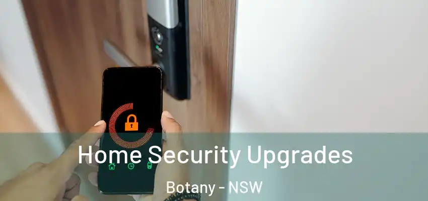 Home Security Upgrades Botany - NSW
