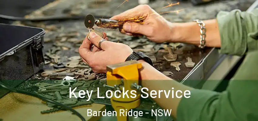 Key Locks Service Barden Ridge - NSW