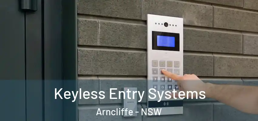 Keyless Entry Systems Arncliffe - NSW