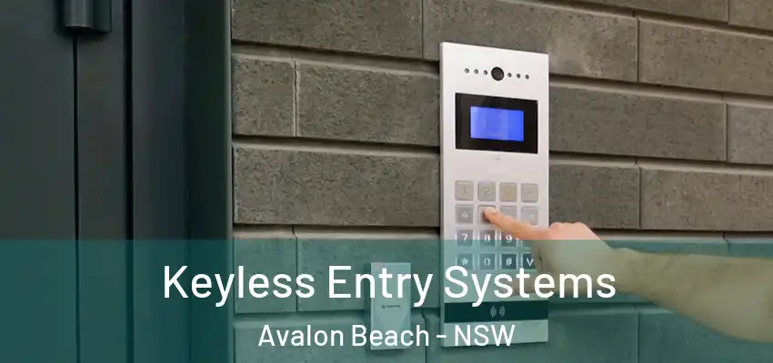 Keyless Entry Systems Avalon Beach - NSW
