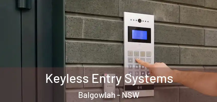 Keyless Entry Systems Balgowlah - NSW