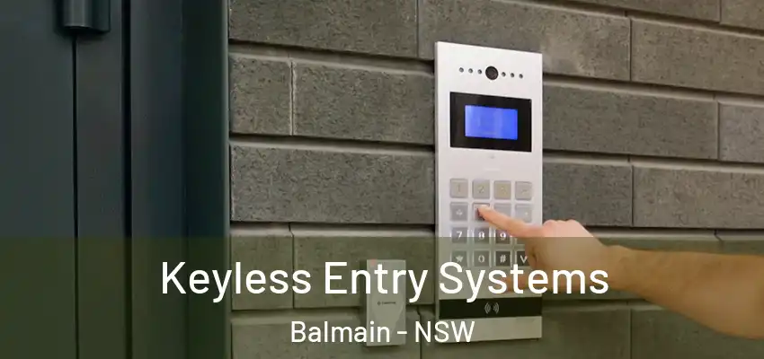 Keyless Entry Systems Balmain - NSW