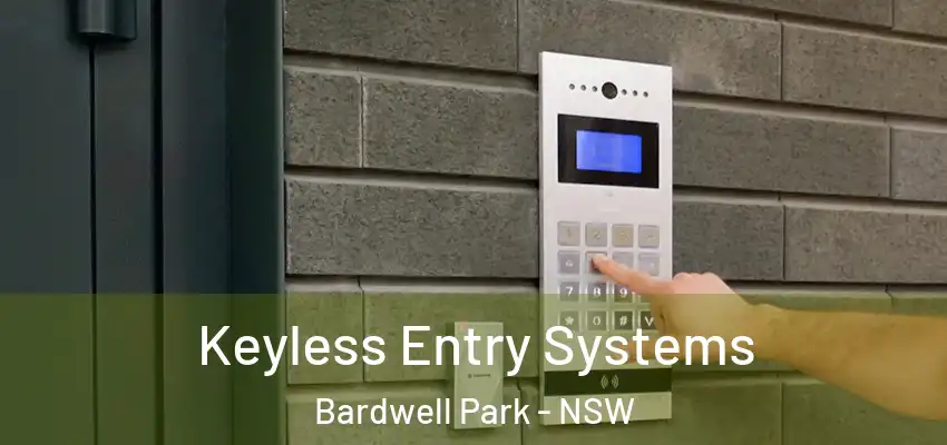 Keyless Entry Systems Bardwell Park - NSW