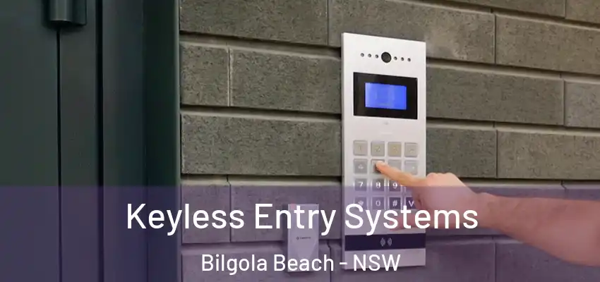 Keyless Entry Systems Bilgola Beach - NSW