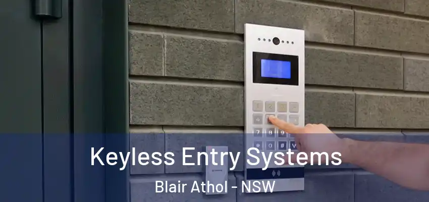 Keyless Entry Systems Blair Athol - NSW