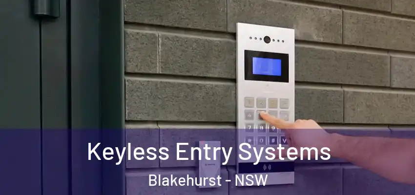 Keyless Entry Systems Blakehurst - NSW