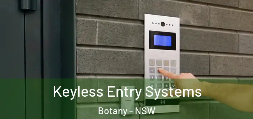 Keyless Entry Systems Botany - NSW