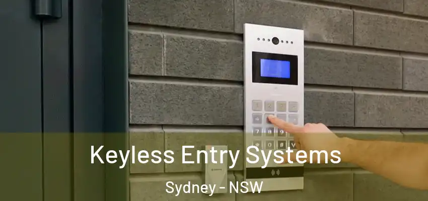  Keyless Entry Systems Sydney - NSW