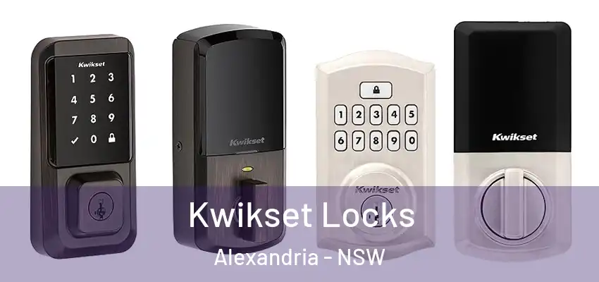 Kwikset Locks Alexandria - NSW