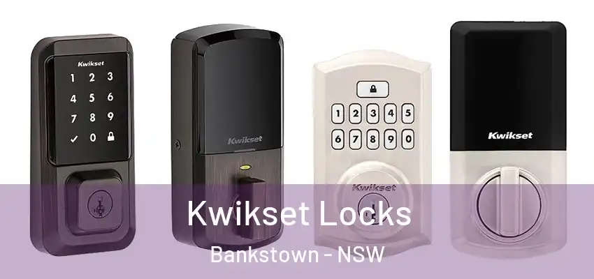 Kwikset Locks Bankstown - NSW