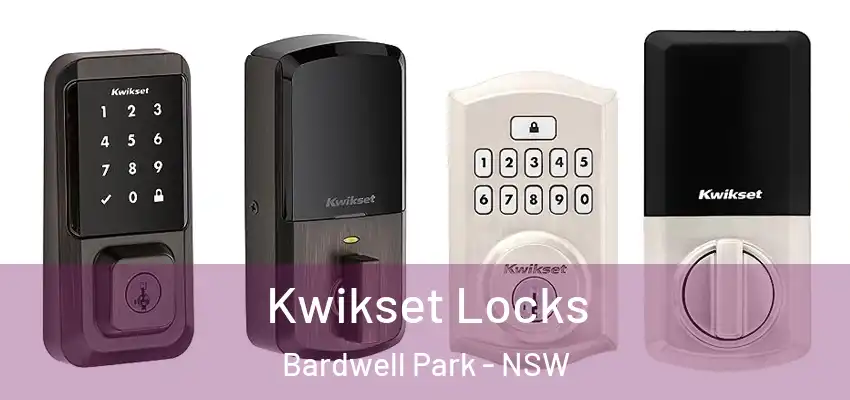 Kwikset Locks Bardwell Park - NSW