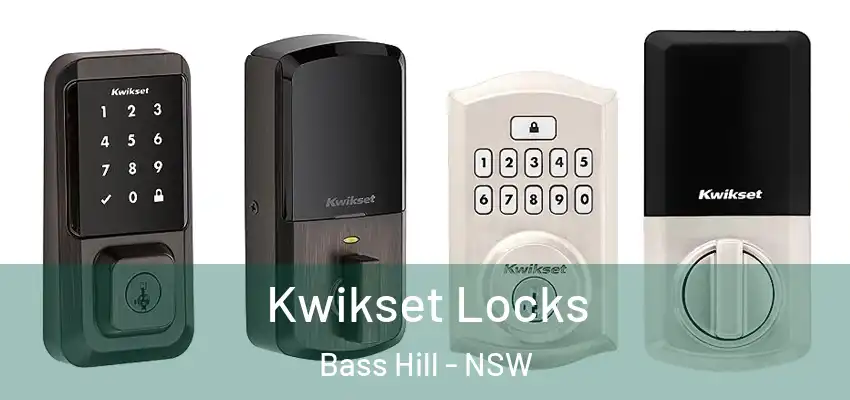Kwikset Locks Bass Hill - NSW