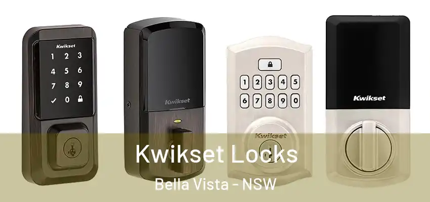 Kwikset Locks Bella Vista - NSW