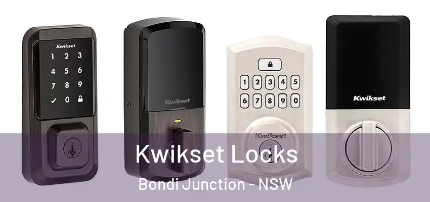 Kwikset Locks Bondi Junction - NSW