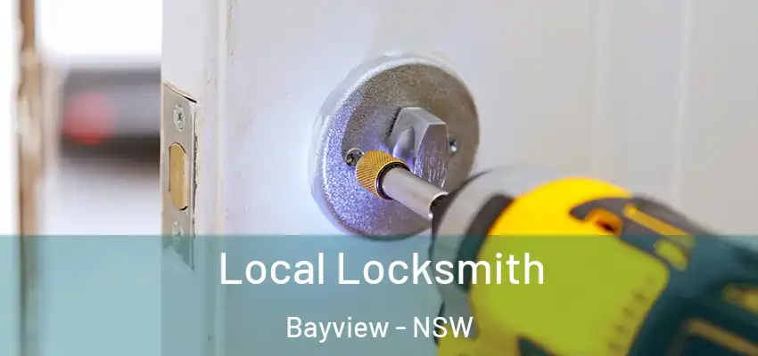 Local Locksmith Bayview - NSW