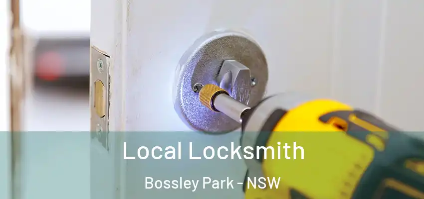 Local Locksmith Bossley Park - NSW