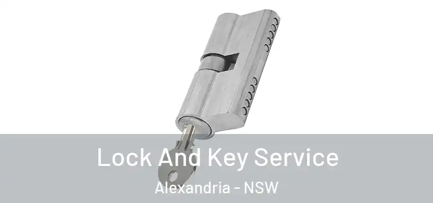 Lock And Key Service Alexandria - NSW