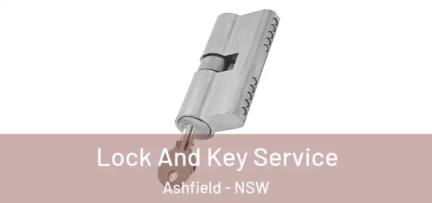 Lock And Key Service Ashfield - NSW