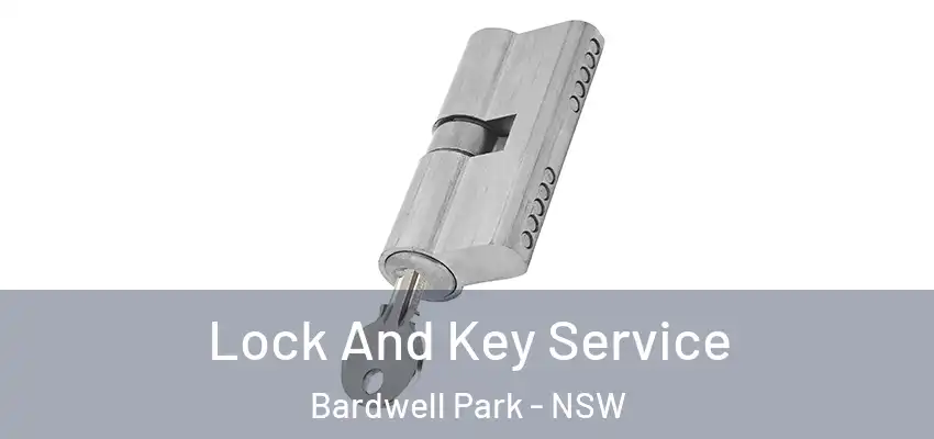 Lock And Key Service Bardwell Park - NSW