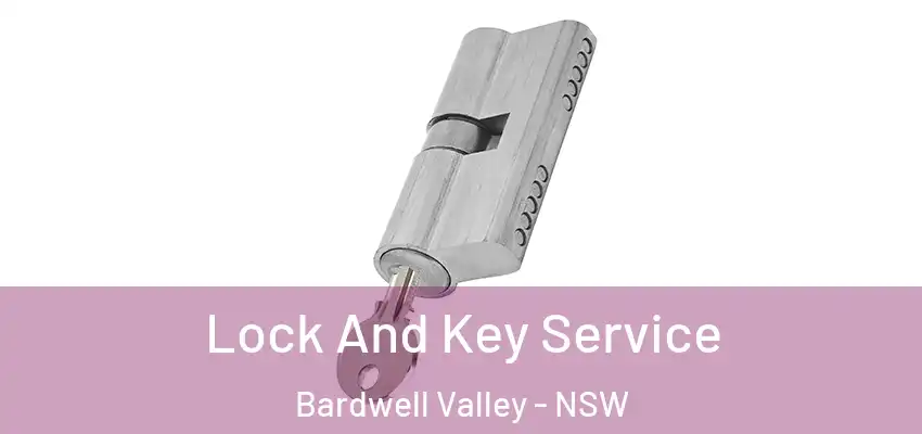 Lock And Key Service Bardwell Valley - NSW