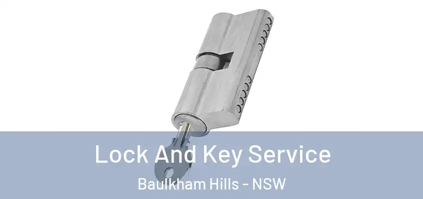 Lock And Key Service Baulkham Hills - NSW