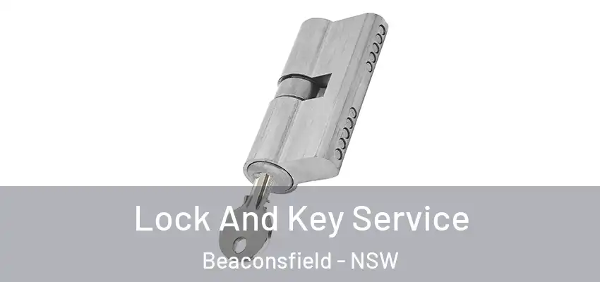  Lock And Key Service Beaconsfield - NSW