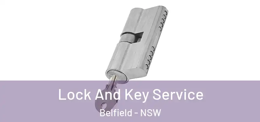 Lock And Key Service Belfield - NSW
