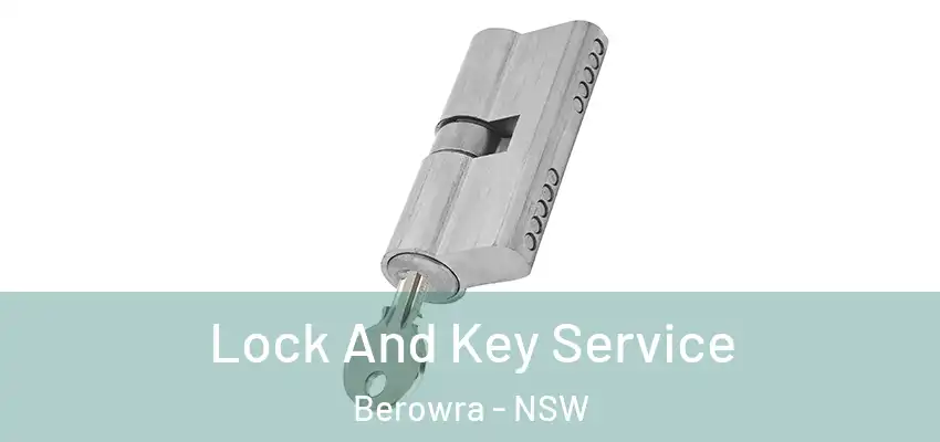 Lock And Key Service Berowra - NSW