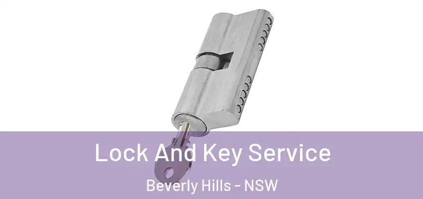  Lock And Key Service Beverly Hills - NSW