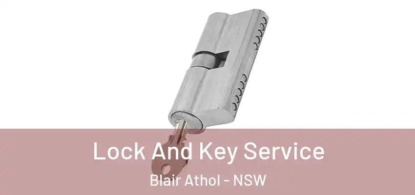 Lock And Key Service Blair Athol - NSW