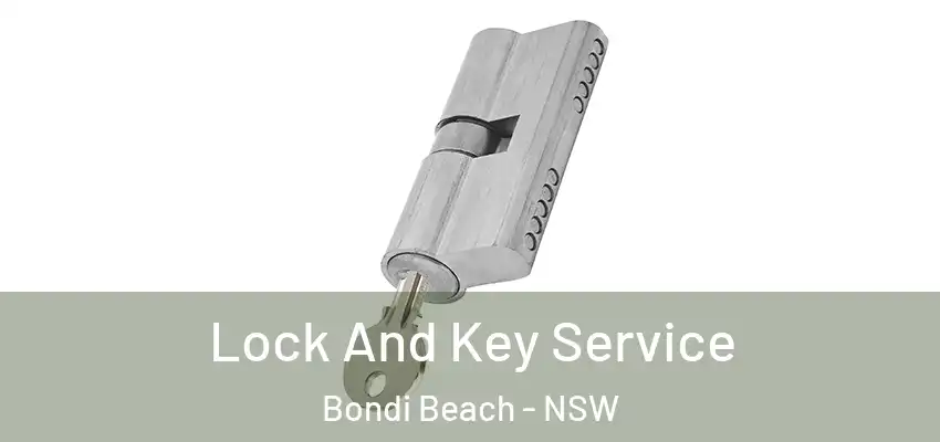 Lock And Key Service Bondi Beach - NSW