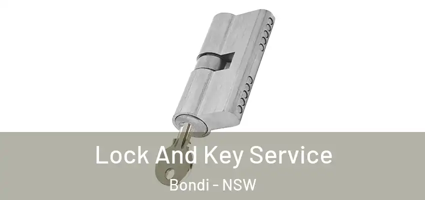 Lock And Key Service Bondi - NSW