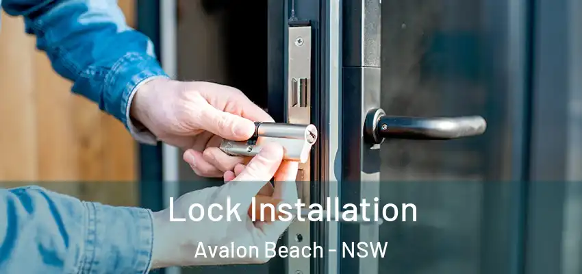 Lock Installation Avalon Beach - NSW