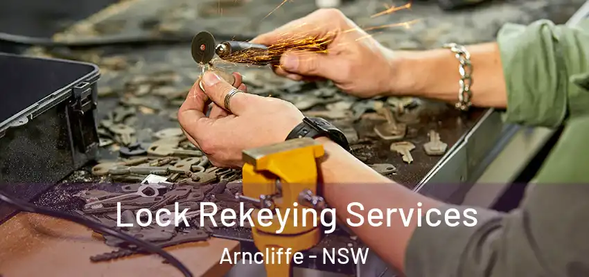 Lock Rekeying Services Arncliffe - NSW