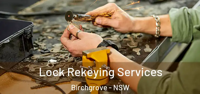 Lock Rekeying Services Birchgrove - NSW