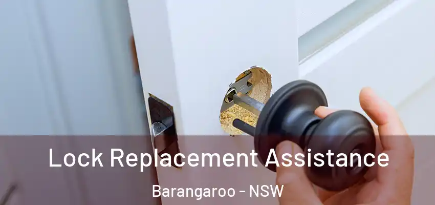  Lock Replacement Assistance Barangaroo - NSW