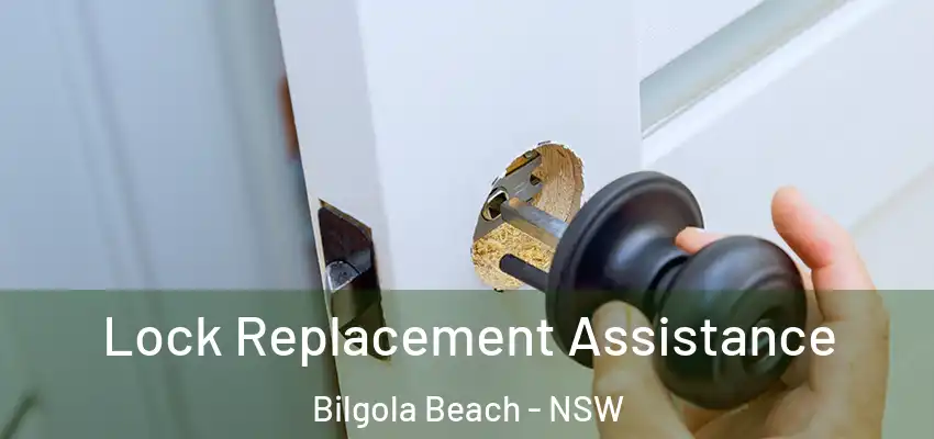 Lock Replacement Assistance Bilgola Beach - NSW
