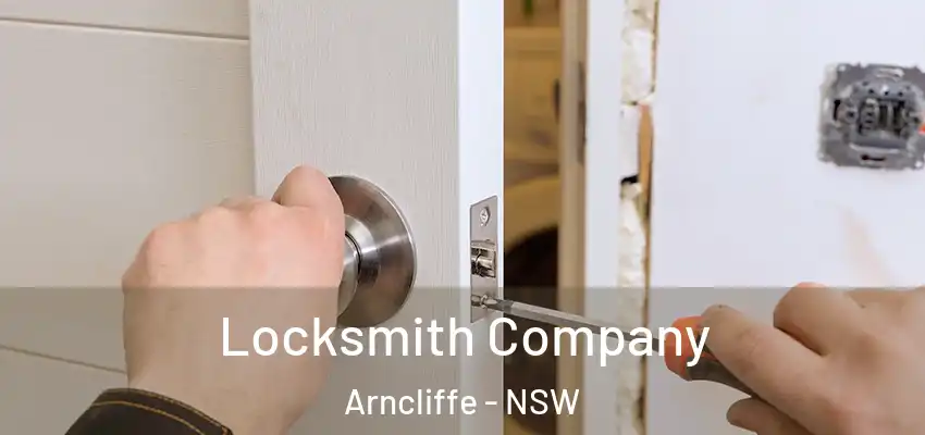 Locksmith Company Arncliffe - NSW
