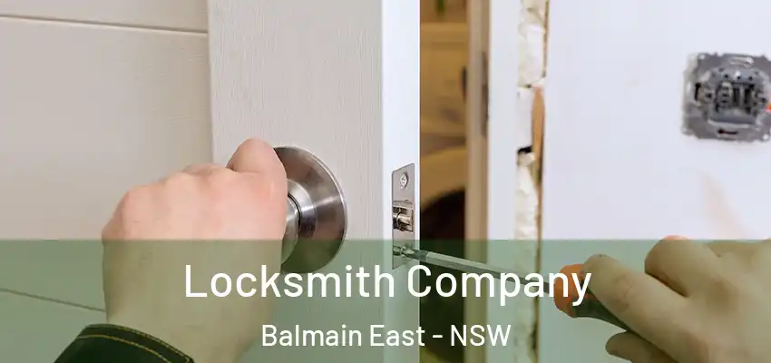 Locksmith Company Balmain East - NSW